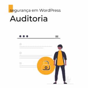 Auditoria de segurança em WordPress