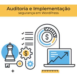 Auditoria e implementação de segurança em WordPress